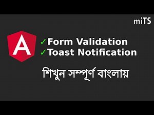 Angular Form Validation | Angular Toast Message Notification | Angular Tutorial Course in Bangla