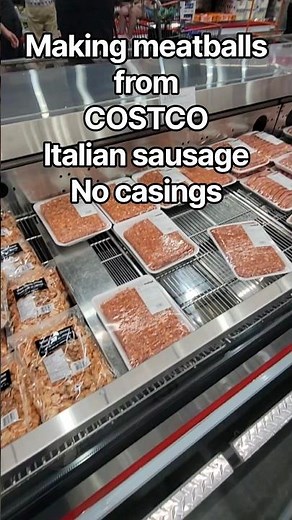 Making meatballs from Costco Ground Italian Sausage no casings