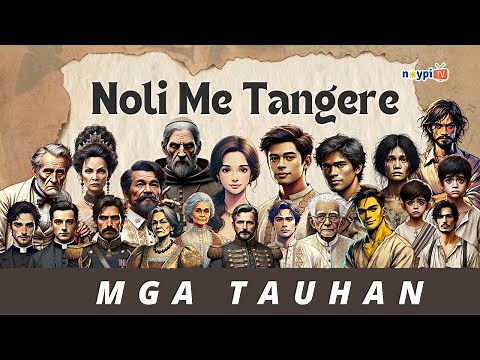 Noli Me Tangere Tauhan at Katangian ng Bawat Isa | NoypiTV