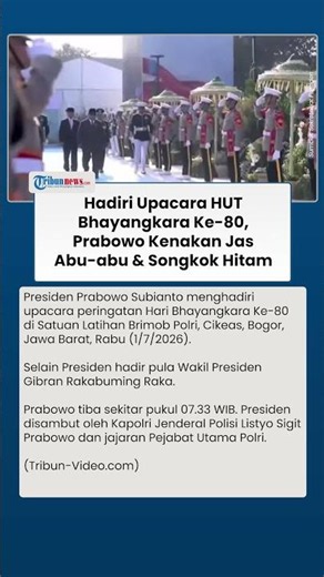 Gaya Prabowo di Upacara HUT Bhayangkara ke-80 Jadi Perhatian, Tampil dengan Songkok Hitam