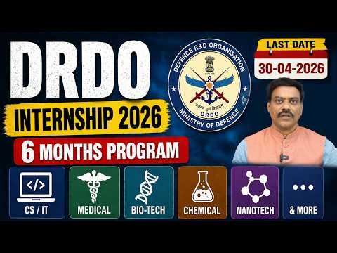 DRDO Internship 2026: 6 Months Program | Last Date 30 April? | Dr Satish IRSE
