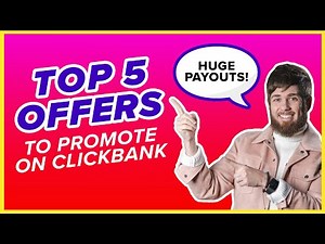 Top 5 ClickBank Offers to Promote! - March 2023