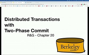 [搬运]Berkeley CS186 sp2022 Lecture 20. Distributed Transactions 伯克利数据库系统导论[双语字幕]