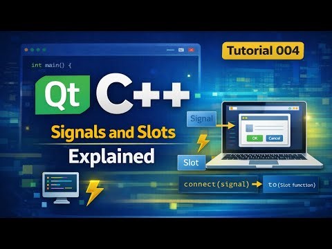 Qt C++ Tutorial 004 | Signals and Slots Explained
