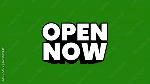 open now 3D Shiny Text on green background animation. 4K motion animation.