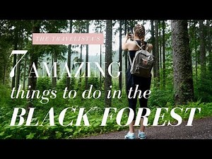 7 Amazing Things To Do In the Black Forest, Germany | The Travelista