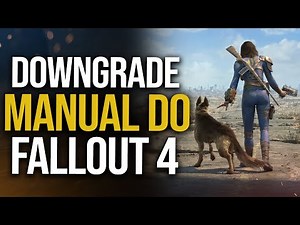 Como Fazer Downgrade Manual no Fallout 4 na Steam