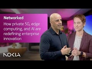 Networked | How private 5G, edge computing, and AI are redefining enterprise innovation