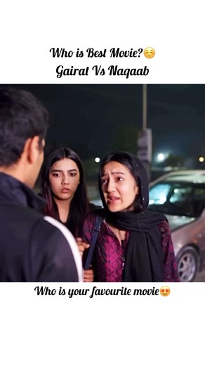 Gairat Vs Naqab who is Best film✨😍#sistrology