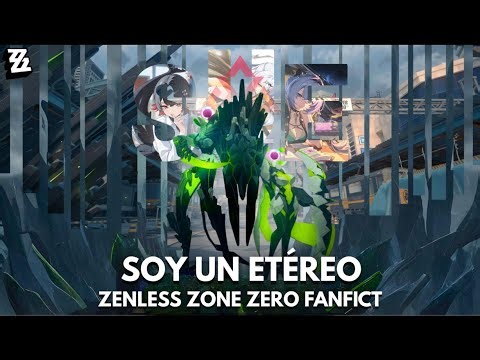 Reencarnado en zenless zone zero como un Etereo Parte 5