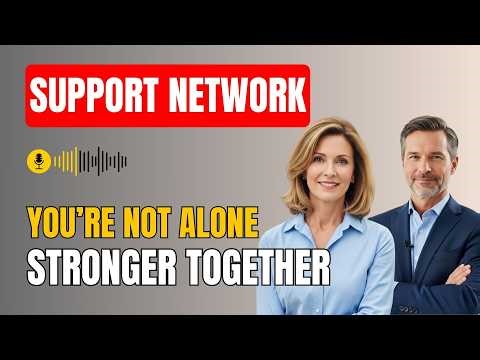 The Power of a Support Network: Build Resilience Together