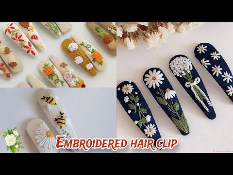 How to make Embroidery hair clips || diy embroidered hair clip tutorials
