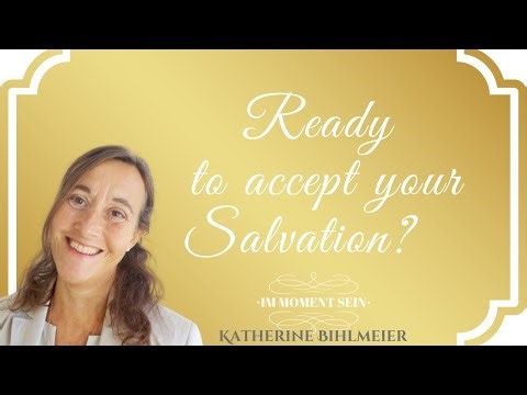 Lesson 343 - ACIM - Ready to accept your Salvation?