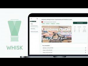 whisk - an AI language companion that transforms the media you love into immersive speaking practice | Cherry Wang