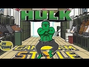 HULK - GANGNAM STYLE [DANCE] ☆ 3D animated mashup parody (PARTIALLY FOUND FRAGMENT)
