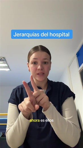 Jerarquías del hospital: Explicaciones para todos
