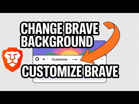 Brave Browser Background Settings Explained (Easy Customization Guide)