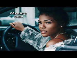 Feloney Davis Special