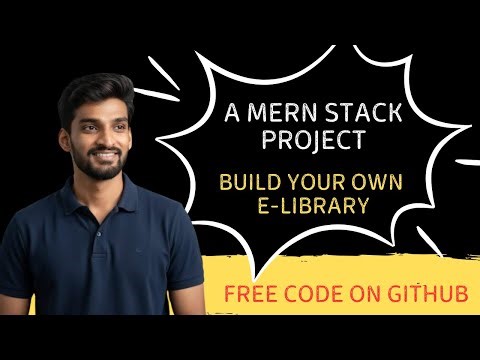 Build a MERN Stack E-Library and You Can Too (Free Code on GitHub)