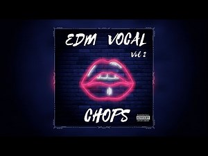 FREE Loop Kit / Sample Pack - "EDM Vocal Chops Vol 2" - (Free Download)