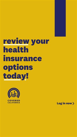 If you have health insurance through Covered California, make sure you have the best health plan for your needs and budget. Log in to your online account today!