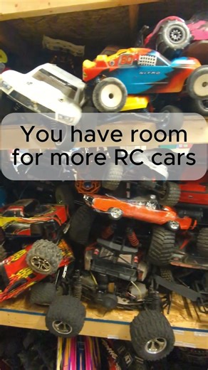 You have room for more RC cars. Stores.ebay.com/Cash4RC #rc #rccar #ebay #traxxas #hobby