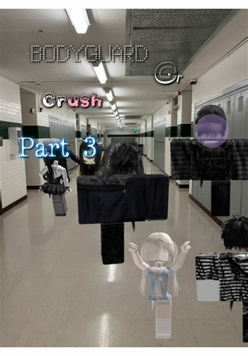 Bodyguard or Crush? Roblox Story Part 3