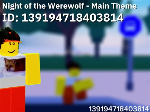 Roblox Music ID: Main Theme for Night of the Werewolf