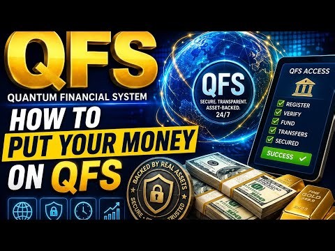 QFS Explained: How to Move Your Money Into the QuantumFinancial System