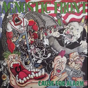 AGNOSTIC FRONT (NY) - CAUSE FOR ALARM 1986