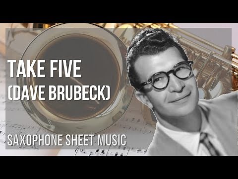 Alto Sax Sheet Music: How to play Take Five by Dave Brubeck
