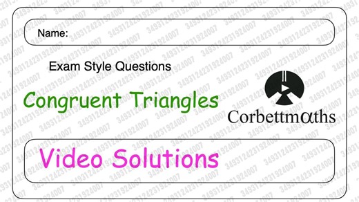 2026.01.13 【corbettmaths】全等三角形答案 - Corbettmaths