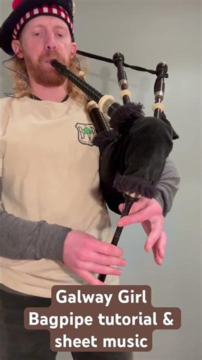 Galway Girl on the bagpipes! Tutorial and bagpipe sheet music available!
