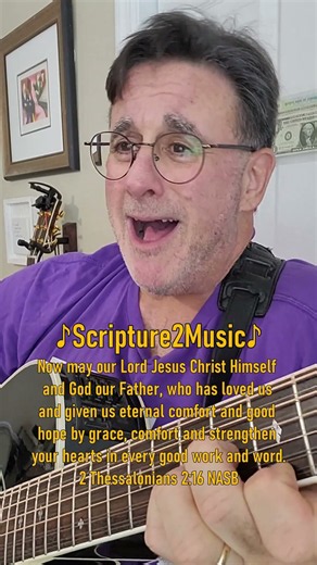 ♪Scripture2Music♪ 2 Thessalonians 2:16-17 #bible #scripture #bibleverse #christianmusic