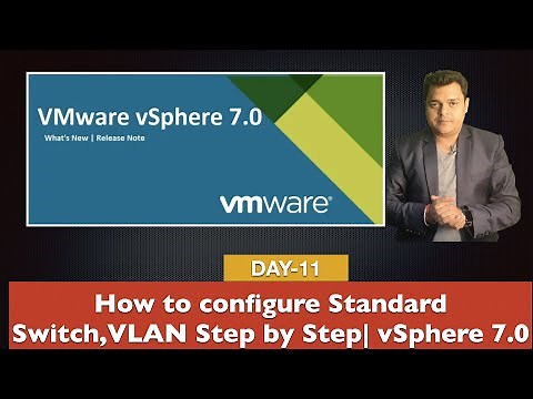 How to configure vSphere 7 Standard switch , Port Group | VMware vSphere 7 Certification