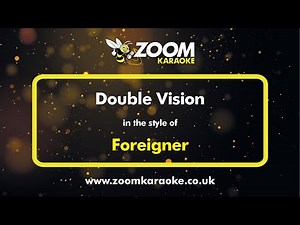 Foreigner - Double Vision - Karaoke Version from Zoom Karaoke