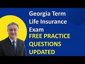 Georgia Term Life Insurance Free Practice Questions