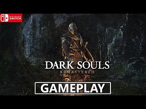 Dark Souls Remastered Nintendo Switch Gameplay