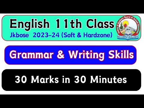 11th Class English full Writing Skill and Grammar (30 Marks within 30 Minutes) Jkbose 2024