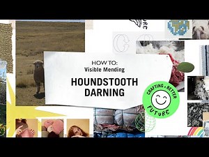 How To: Visible Mending, Houndstooth Pattern