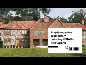 REHAU Rio Flush Fit Window Step-by-Step