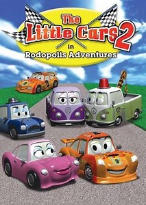 The Little Cars 2: Rodopolis Adventures - Movie
