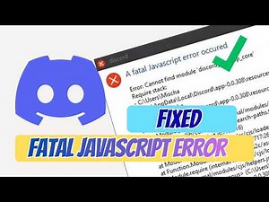Fix Discord Fatal JavaScript Error (Step-by-Step Guide) – Windows 11/10