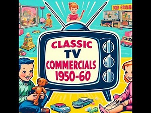 CLASSIC TV TOY COMMERCIALS 1950-60