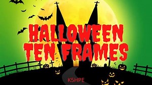 Halloween Ten Frames, Math, Subitizing, Numbers, Quantity and Magnitude, FUN!!
