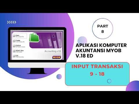Lanjutan ! Tutorial MYOB v18: Input Transaksi 9–18 | #myob #tutorialmyob