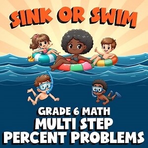 Multi Step Percent Problems SINK OR SWIM Math Game - No Prep Grade 6 Review