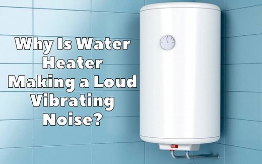 Why Is Water Heater Making a Loud Vibrating Noise? - HVAC BOSS