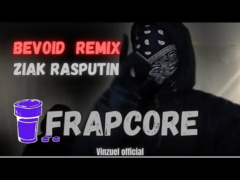 Ziak Rasputin Remix Bevoid Frappcore (trippy movie)