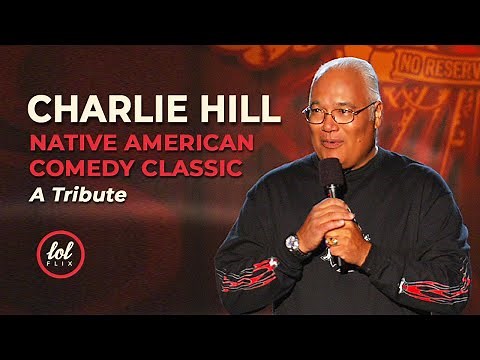 Charlie Hill • Remembering a Native American Comedy Legend | LOLflix